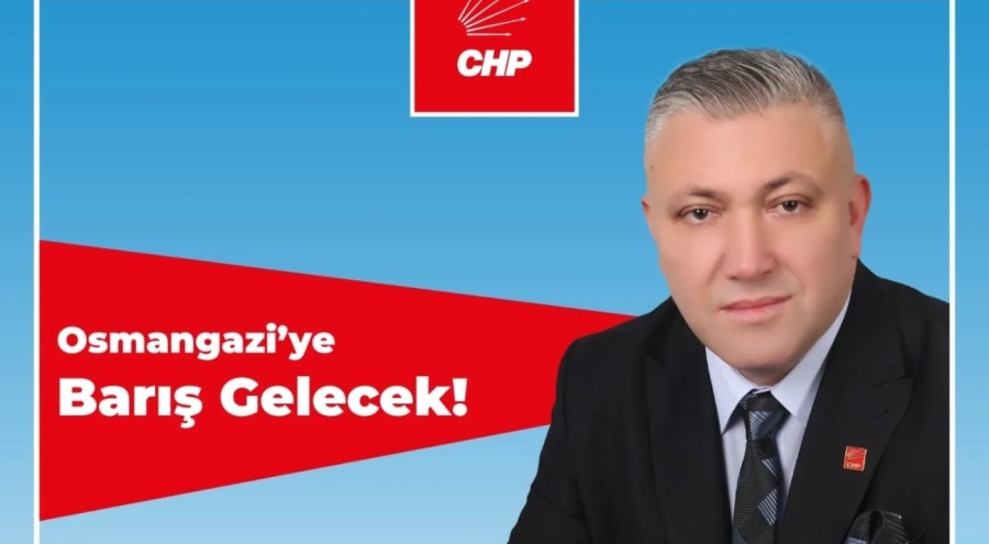 CHP OSMANGAZİ DE BAŞKANLIK YARIŞI!