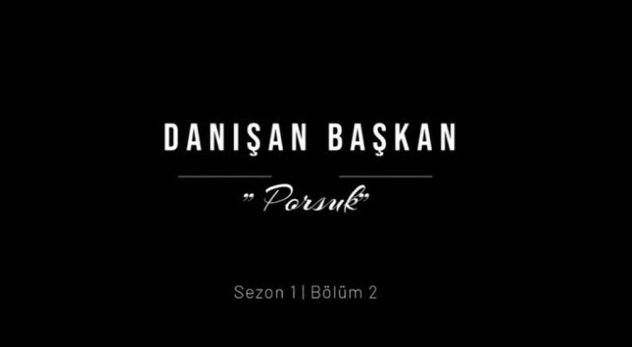 "DANIŞAN BAŞKAN" 2. BÖLÜM VİZYONDA!
