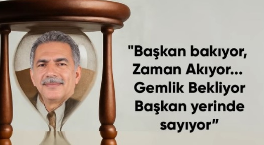 "BAŞKAN BAKIYOR ZAMAN AKIYOR"