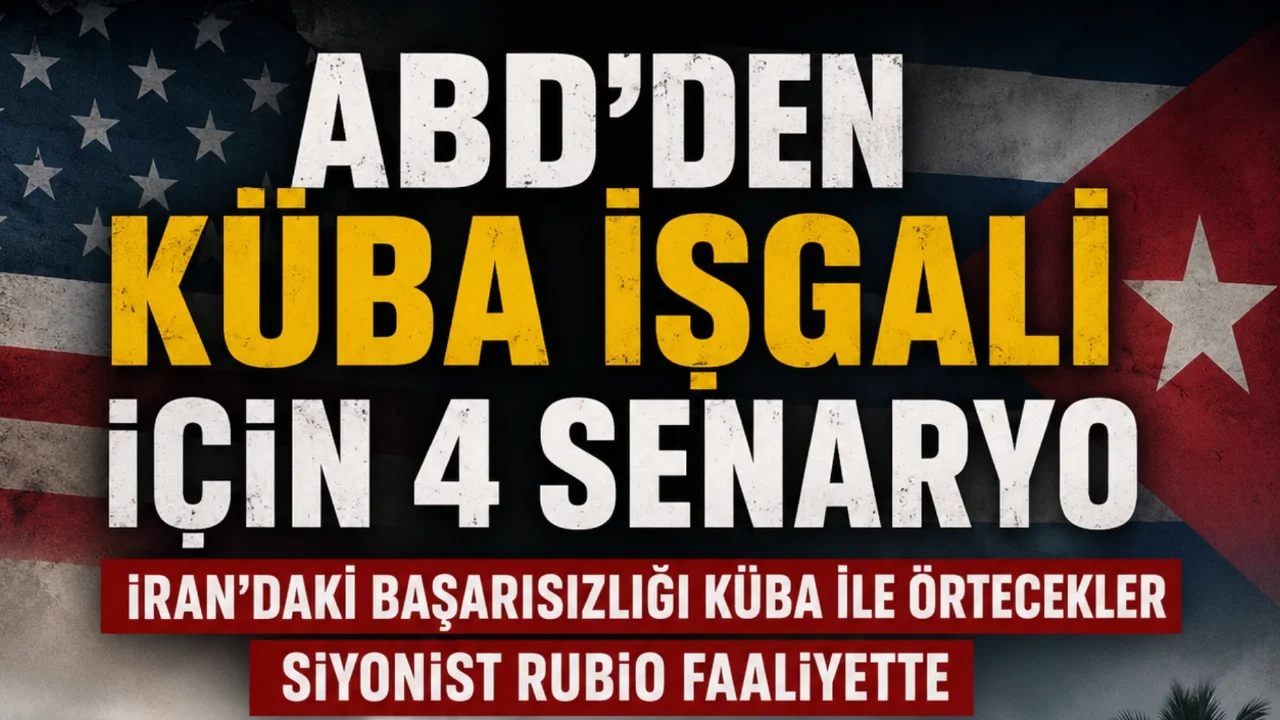 ABD'DEN KÜBA İŞGALİ İÇİN 4 SENARYO - İRAN'DAKİ BAŞARISIZLIĞI KÜBA İLE ÖRTECEKLER
